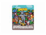 DIKKA - Boom Schakkalakka<br>